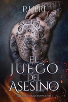 El juego del Asesino: Trilogía Corazón Valiente I (Spanish Edition) B0FQBGMPK4 Book Cover
