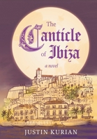 The Canticle of Ibiza 1963296230 Book Cover