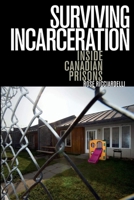 Surviving Incarceration: Inside Canadian Prisons 1771120533 Book Cover
