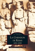 Garnison de Reims (La) 2849102105 Book Cover