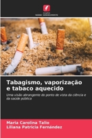 Tabagismo, vaporização e tabaco aquecido (Portuguese Edition) 6630183533 Book Cover