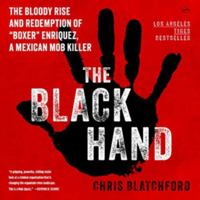 The Black Hand: The Bloody Rise and Redemption of Boxer Enriquez, a Mexican Mob Killer B0GYQFLTP1 Book Cover