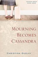 Mourning Becomes Cassandra 0615289770 Book Cover