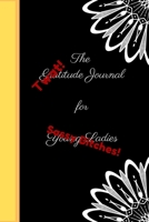 The Twatitude Journal for Sassy Bitches: A gratitude journal for the modern woman 1659251737 Book Cover