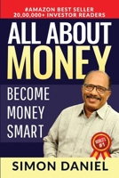 ALL ABOUT MONEY: Become Money Smart 164546847X Book Cover