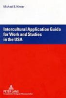 Intercultural Application Guide for Work and Studies in the USA 3631531214 Book Cover