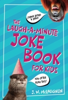 The Laugh-a-Minute Joke Book for Kids B0GPNK4X2Y Book Cover