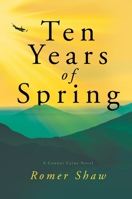 Ten Years of Spring B09Y19WLZ4 Book Cover