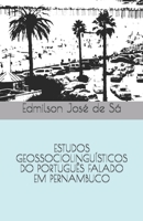 Estudos Geossociolingu�sticos Do Portugu�s Falado Em Pernambuco 1698966377 Book Cover