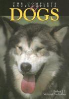 The Complete Encyclopedia of Dogs 0785818685 Book Cover