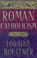 Roman Catholicism 0875520928 Book Cover
