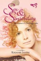 Sex & Sensibility: The Adventures of a Jane Austen Addict 0976411105 Book Cover