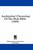 Auchincloss' Chronology Of The Holy Bible 1436783348 Book Cover