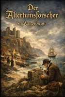 Der Altertumsforscher (German Edition) B0GMCPF7M5 Book Cover