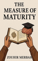 The Measure of Maturity B0FM9V1VW5 Book Cover