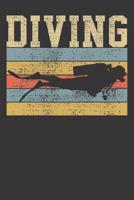 Notebook 6x9 120 Pages: Dive Diving Diver Scuba Dive Vacation 1081823968 Book Cover