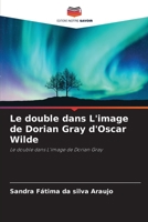 Le double dans L'image de Dorian Gray d'Oscar Wilde (French Edition) 6206461637 Book Cover