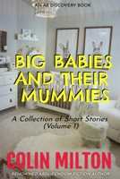 Big Babies and Their Mummies B08S5BPZMP Book Cover
