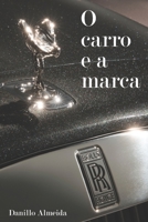 O Carro e a Marca B08F6MVCJ1 Book Cover