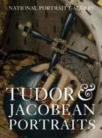 Tudor and Jacobean Portraits 1855147661 Book Cover