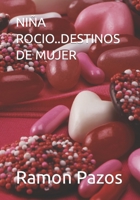 Niña Rocio..Destinos de Mujer B0C9S7M39X Book Cover