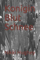 Konigin Blut Schnee B08TZ3HXD3 Book Cover