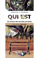 Qui est: En busca del sentido perdido 9878846709 Book Cover