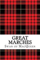 Great Marches: Thirty Tunes for the Bagpipes and Practice Chanter 1985631733 Book Cover