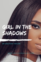 Girl In The Shadows 1678192104 Book Cover