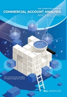 The Complete Guide to Commercial Account Analysis and Billing: Clear, Concise, and Accurate Billing for Treasury Management Services B0FMQM54MX Book Cover