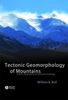 Tectonic Geomorphology of Mountains: A New Approach to Paleoseismology 1405154799 Book Cover