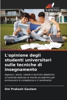 L'opinione degli studenti universitari sulle tecniche di insegnamento (Italian Edition) 6209817971 Book Cover