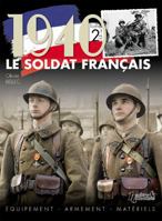 1940 LE SOLDAT FRANCAIS VOL 2: France 1940 Army Catalog Uniforms, Equipments, Weapons, and Insignia (French Edition) 2352501733 Book Cover