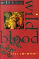 Wild Blood 0786805722 Book Cover