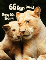 Happy 66th Birthday: 66 Years Loved, Large Print Phone Number, Email and Address Book for Seniors. Forget the Happy Birthday Card and Get a Birthday Book Instead! 1691061352 Book Cover