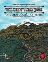 The City That Was: Fifth Edition One-Shot Collection 1300146583 Book Cover