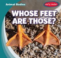 Whose Feet Are Those? 1538286408 Book Cover