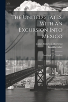 The United States, With an Excursion Into Mexico: Handbook for Travellers 1021691615 Book Cover