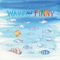 Wavy And Finny: A Beautiful Story About Friendship B0FH4N53WB Book Cover