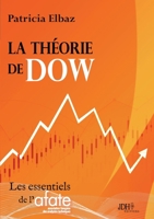 La théorie de Dow: La base de l'analyse technique (French Edition) 2381274022 Book Cover