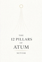 The 12 Pillars of Atum B0GQF24HKD Book Cover