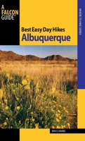 Best Easy Day Hikes Albuquerque 0762751495 Book Cover