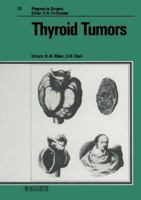 Thyroid Tumors (Progress in Surgery) 3805547137 Book Cover