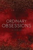 Ordinary Obsessions 1948000350 Book Cover