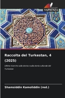 Raccolta del Turkestan, 4 (2025) (Italian Edition) 6209585957 Book Cover