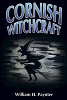 Cornish Witchcraft 0954683935 Book Cover