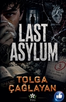 Last Asylum B0H6YB58PZ Book Cover