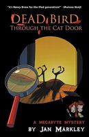 Dead Bird Through the Cat Door 1926691156 Book Cover