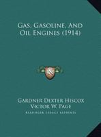 Gas, Gasoline and Oil-engines 1018973346 Book Cover