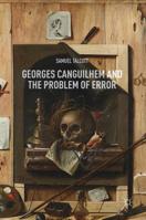 Georges Canguilhem and the Problem of Error 3030007782 Book Cover